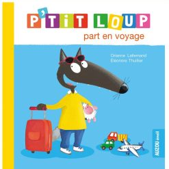 Auzou Livres | P'Tit Loup Part En Voyage