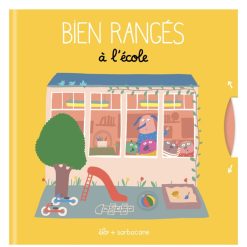 Editions Sarbacane Livres | Bien Ranges - L'Ecole