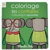 Moulin Roty Loisirs Creatifs | Cahier De Coloriage Les Contraires - Les Popipop