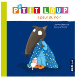 Auzou Livres | P'Tit Loup A Peur Du Noir