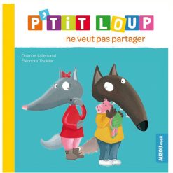 Auzou Livres | P'Tit Loup Ne Veut Pas Partager