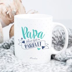 Manahia Repas | Mug Papa Plus Que Parfait - 320 Ml