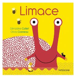 Editions Sarbacane Livres | Limace