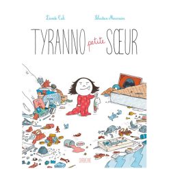 Editions Sarbacane Livres | Tyranno Petite Soeur