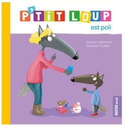 Auzou Livres | P'Tit Loup Est Poli